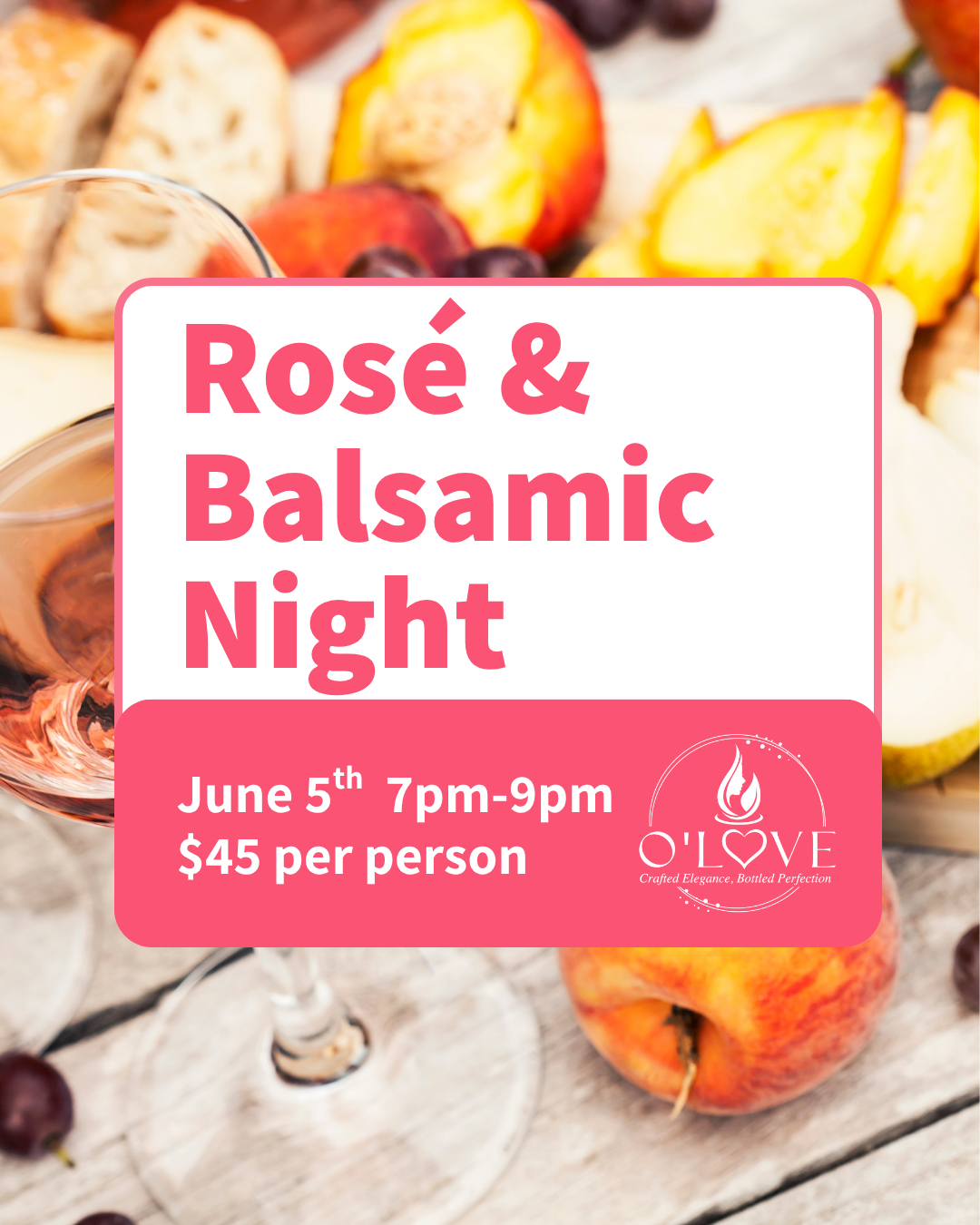 Promotional flyer for 'Rosé & Balsamic Night' event with a glass of rosé and fruit