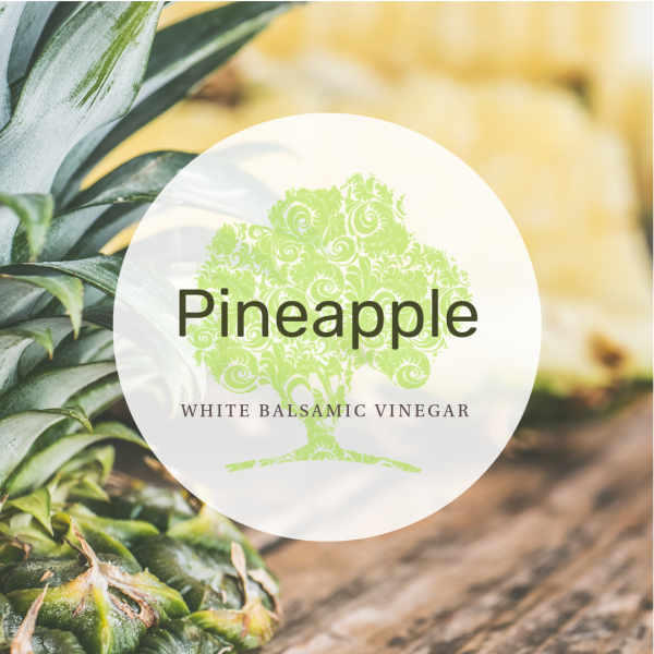 Pineapple White Balsamic Vinegar